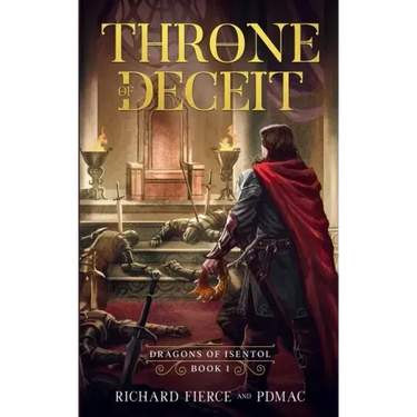 Throne of Deceit: Dragons of Isentol Book 1