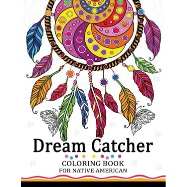 Dream Catcher Coloring Book for Native American: Premium Coloring Books for Adults