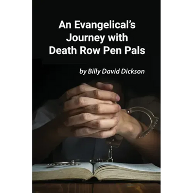 An Evangelical's Journey with Death Row Pen Pals