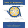 Leading The Collaborative Way: Overcoming the Seven Most Common Pitfalls