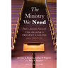 The Ministry We Need: Paul's Ancient Farewell--The Pastor's Present Calling (Acts 20:17-38)