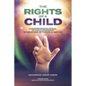 The Rights of a Child: A comprehensive manual of Child Upbringing in the School of the Ahlul Bayt (as)
