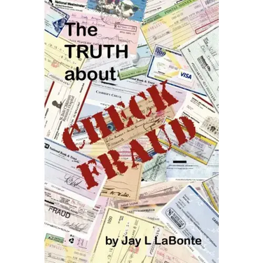 The Truth about Check Fraud