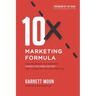 10x Marketing Formula: Your Blueprint for Creating 'competition-Free Content' That Stands Out and Gets Results