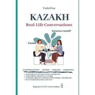 Kazakh: Real-Life Conversation for Beginners