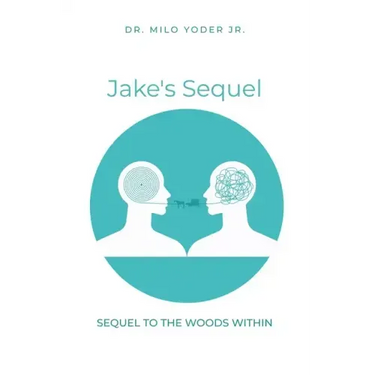 Jake's Sequel: A Sequel to The Woods Within