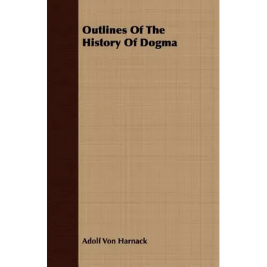 Outlines Of The History Of Dogma