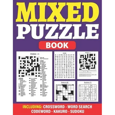 Mixed Puzzle Book: An Adult Activity Book For Fun And Relaxation With 200+ Popular Puzzles Sudoku, Word Search, Crossword, Kakuro, Codewo