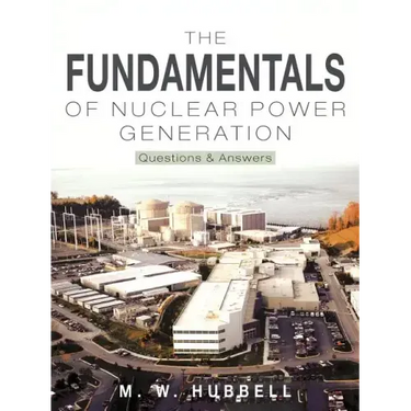 The Fundamentals of Nuclear Power Generation: Questions & Answers