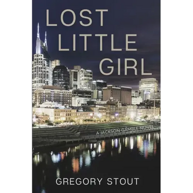 Lost Little Girl: A Jackson Gamble Novel