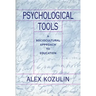 Psychological Tools: A Sociocultural Approach to Education
