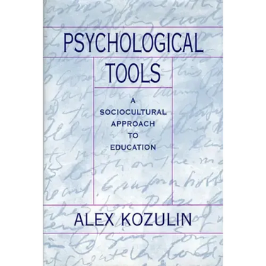 Psychological Tools: A Sociocultural Approach to Education