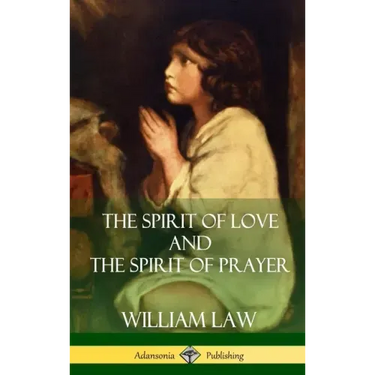 The Spirit of Love and The Spirit of Prayer (Hardcover)