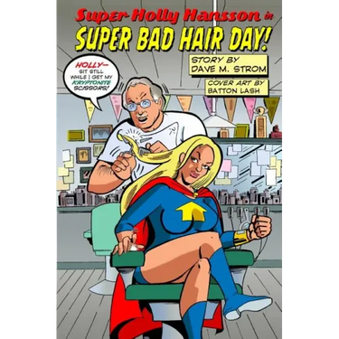 Super Holly Hansson in: Super Bad Hair Day!