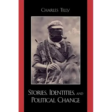 Stories, Identities, and Political Change