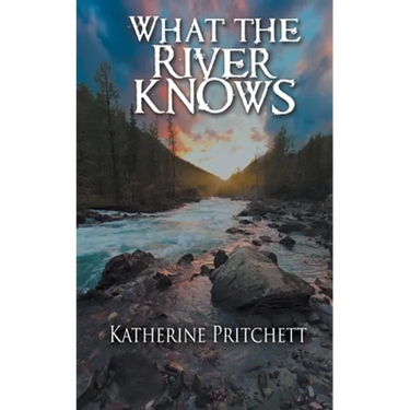 What the River Knows