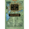 The Riddle and the Knight: In Search of Sir John Mandeville, the World's Greatest Traveler