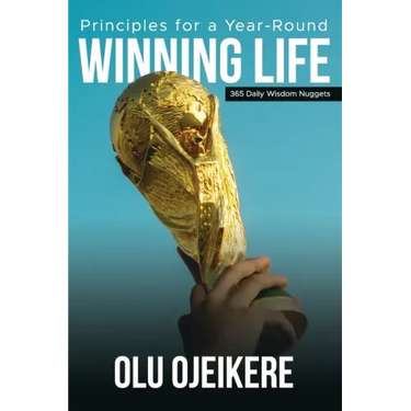 Principles for a Year-Round Winning Life: 365 Daily Wisdom Nuggets