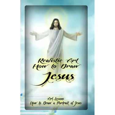 Realistic Art: How to Draw Jesus: Art Lessons: How to Draw a Portrait of Jesus