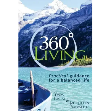 360 Living: Practical guidance for a balanced life
