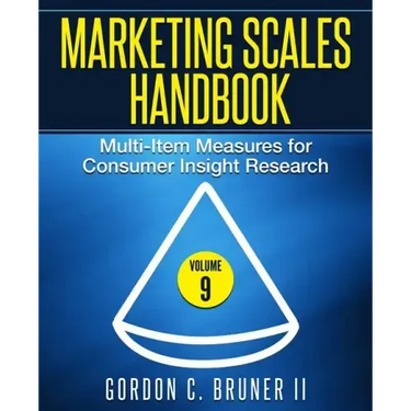 Marketing Scales Handbook: Multi-Item Measures for Consumer Insight Research (Volume 9)