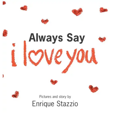 Always Say I Love You