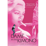 The Dame in the Kimono: Hollywood, Censorship, and the Production Code