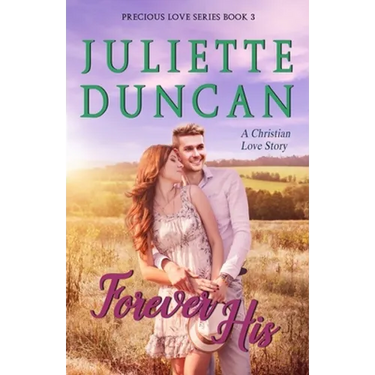 Forever His: A Christian Love Story