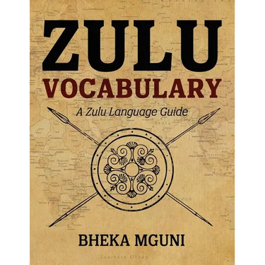 Zulu Vocabulary: A Zulu Language Guide