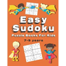 Easy Sudoku Puzzle Books For Kids: 150+ Sudoku Puzzles Ages 7-9 Large Print