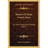 History Of Tama County, Iowa: Its Cities, Towns And Villages (1879)