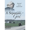 A Separate God: Journal of an Amish Girl