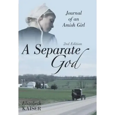 A Separate God: Journal of an Amish Girl