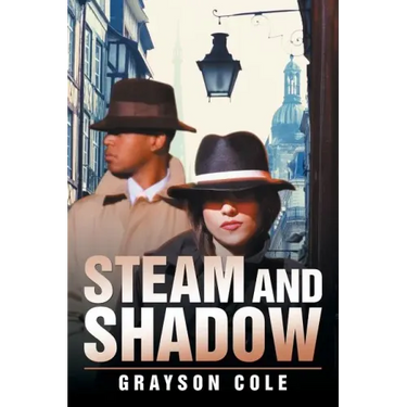 Steam and Shadow
