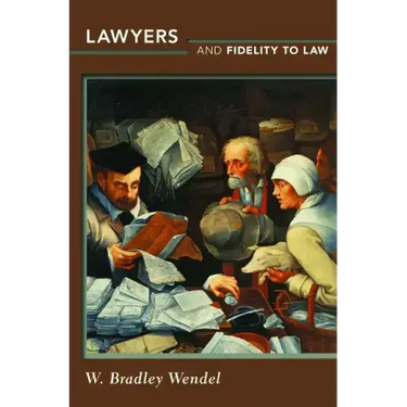 Lawyers and Fidelity to Law