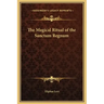 The Magical Ritual of the Sanctum Regnum
