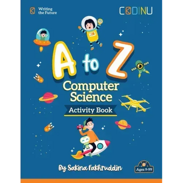 A to Z Computer Science Activity Book: Introducing Computer Science, one letter at a time