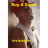 Buy A Game: Dre Baldwin's Early Basketball Story