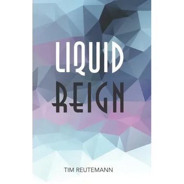 Liquid Reign