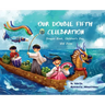Our Double Fifth Celebration: Dragon Boat Festival, Children's Day and Dano (Asian Holiday Series)