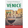 Eating & Drinking in Venice: Italian Menu Translator and Restaurant Guide (Europe Made Easy Travel Guides)