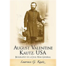 August Valentine Kautz, USA: Biography of a Civil War General