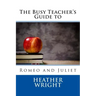The Busy Teacher's Guide to Romeo and Juliet