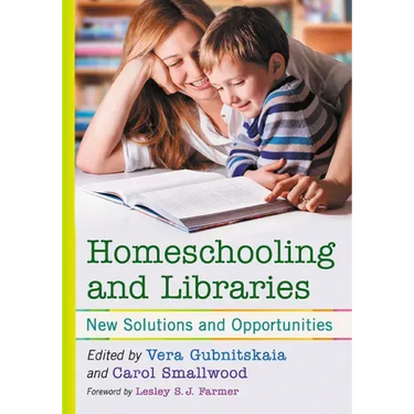 Homeschooling and Libraries: New Solutions and Opportunities