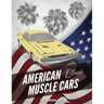 American Muscle Cars Coloring Book: Hours of Fun and Education For Kids and Adults with Classic Vehicles