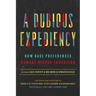 A Dubious Expediency: How Race Preferences Damage Higher Education