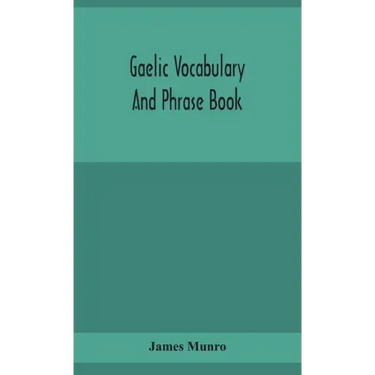 Gaelic vocabulary and phrase book