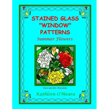Stained Glass "Window" Patterns: Summer Flowers