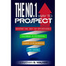 Network Marketing: The No.1 Way to Prospect - Master the Art of Effortlessly Closing a Potential Client for Business or Sales (Sales and Marketing)
