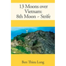 13 Moons over Vietnam: 8th Moon Strife